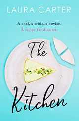 9781800325838-1800325835-The Kitchen: A feel-good novel of unexpected friendship and romance