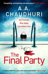 9781804363645-1804363642-The Final Party: A fast-paced, twisty, suspenseful thriller that will keep you guessing