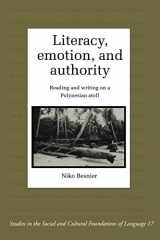 9780521485395-0521485398-Literacy, Emotion and Authority: Reading and Writing on a Polynesian Atoll (Studies in the Social and Cultural Foundations of Language, Series Number 16)