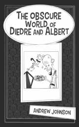 9781980749318-1980749310-The Obscure World Of Diedre And Albert