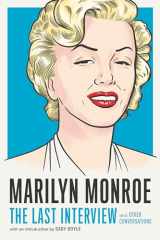 9781612198774-1612198775-Marilyn Monroe: The Last Interview: and Other Conversations (The Last Interview Series)
