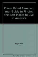 9780528880339-0528880330-Places Rated Almanac: Your Guide to Finding the Best Places to Live in America
