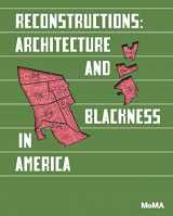 9781633451148-1633451143-Reconstructions: Architecture and Blackness in America