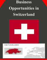 9781502326102-1502326108-Business Opportunities in Switzerland