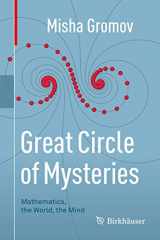 9783319530482-3319530488-Great Circle of Mysteries: Mathematics, the World, the Mind