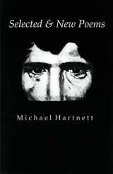 9780916390624-0916390624-Selected & New Poems | Michael Hartnett