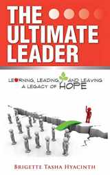 9789768271297-9768271299-The Ultimate Leader: Learning, Leading and Leaving a Legacy of Hope