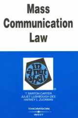 9780314160201-0314160205-Carter, Dee and Zuckman's Mass Communication Law in a Nutshell, 6th