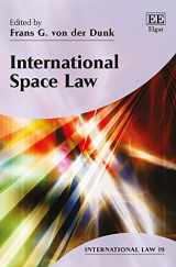9781786438904-1786438909-International Space Law (International Law series, 19)