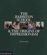 9780714829197-0714829196-The Barbizon School & the Origins of Impressionism