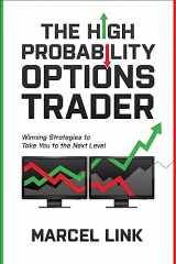 9781264905768-1264905769-The High Probability Options Trader: Winning Strategies to Take You to the Next Level