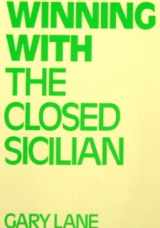 9780805026375-0805026371-Winning With the Closed Sicilian (Batsford Chess Library)