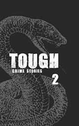 9780578487809-0578487802-Tough 2: Crime Stories