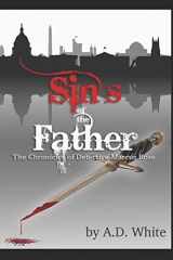 9781799062295-1799062295-The Sins of the Father: The Chronicles of Detective Marcus Rose (Volume 3)