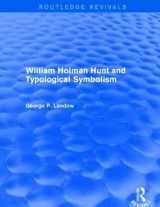 9781138842809-113884280X-William Holman Hunt and Typological Symbolism (Routledge Revivals)