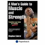 9781450402200-1450402208-A Man's Guide to Muscle and Strength