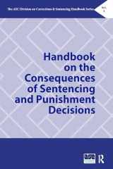9780367580568-036758056X-Handbook on the Consequences of Sentencing and Punishment Decisions (The ASC Division on Corrections & Sentencing Handbook Series)