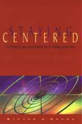 9780871202925-0871202921-Staying Centered: Curriculum Leadership in a Turbulent Era