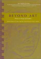 9780940228382-0940228386-Beyond Art: Pleistocene Image and Symbol (Wattis Symposium Series in Anthropology)