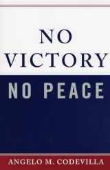 9780742550032-0742550036-No Victory, No Peace (Claremont Institute Series on Statesmanship and Political Philosophy)