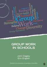 9781483332239-1483332233-Group Work in Schools (Group Work Practice Kit)