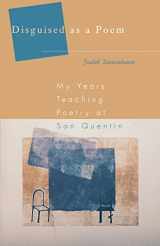 9781555534523-155553452X-Disguised As A Poem: My Years Teaching Poetry at San Quentin