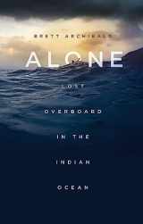 9781472139368-1472139364-Alone: Lost Overboard in the Indian Ocean