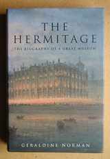 9780224043120-0224043129-The Hermitage: The Biography of a Great Museum