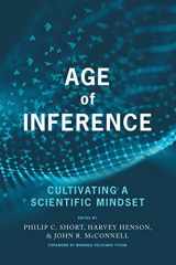 9781648027970-1648027970-Age of Inference: Cultivating a Scientific Mindset