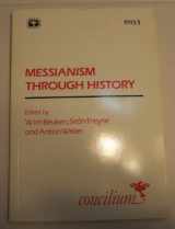 9780883448694-0883448696-Messianism Through History (CONCILIUM)