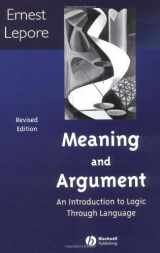 9781405107839-1405107839-Meaning and Argument: An Introduction to Logic Through Language
