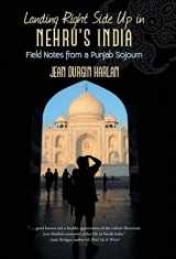 9781475956245-147595624X-Landing Right Side Up in Nehru's India: Field Notes from a Punjab Sojourn