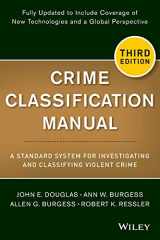 9781118305058-1118305051-Crime Classification Manual: A Standard System for Investigating and Classifying Violent Crime