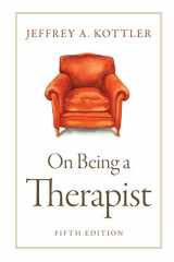 9780190641542-0190641541-On Being a Therapist