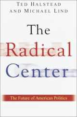 9780385500456-0385500459-The Radical Center: The Future of American Politics