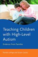9780415630832-0415630835-Teaching Children with High-Level Autism