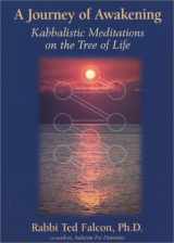 9780967054711-0967054710-Journey of Awakening: Kabbalistic Meditations on the Tree of Life