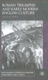9780333948224-033394822X-Roman Triumphs and Early Modern English Culture (Early Modern Literature in History)