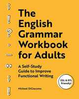 9781646113194-1646113195-The English Grammar Workbook for Adults: A Self-Study Guide to Improve Functional Writing