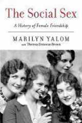 9780062265500-0062265504-The Social Sex: A History of Female Friendship
