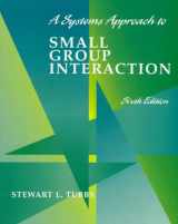 9780070655263-007065526X-Systems Approach to Small Group Interaction