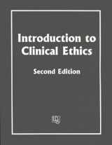 9781555720506-1555720501-Introduction to Clinical Ethics