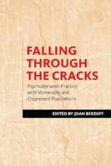 9780231151085-023115108X-Falling Through the Cracks: Psychodynamic Practice with Vulnerable and Oppressed Populations