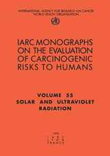 9789283212553-928321255X-Solar and Ultraviolet Radiation (IARC Monographs on the Evaluation of the Carcinogenic Risks to Humans, 55)