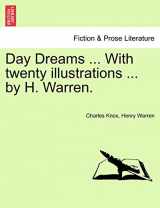 9781241127459-124112745X-Day Dreams ... with Twenty Illustrations ... by H. Warren.