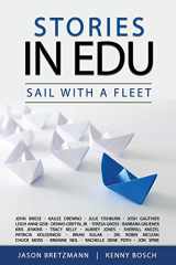 9780692143445-0692143440-Stories in EDU: SAIL With A Fleet