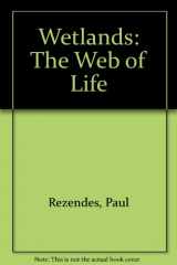 9780871568519-0871568519-Wetlands: The Web of Life