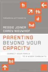 9781434764812-1434764818-Parenting Beyond Your Capacity: Connect Your Family to a Wider Community (The Orange Series)