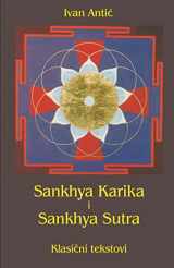 9781979211307-1979211302-Sankhya Karika I Sankhya Sutra: Klasicni Tekstovi (Serbian Edition)