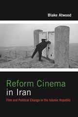 9780231178167-0231178166-Reform Cinema in Iran: Film and Political Change in the Islamic Republic (Film and Culture Series)